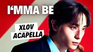 XLOV – I’mma Be | Clean Acapella