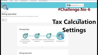 Billing Specialist|| Challenge No 6|| Tax Calculation Settings