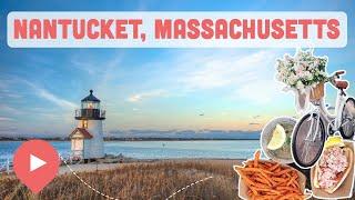 Best Things to Do in Nantucket, MA