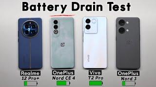 OnePlus Nord CE 4 vs Realme 12 Pro Plus vs Vivo T2 Pro vs OnePlus Nord 3 Battery Drain Test!