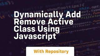 Dynamically add remove active class using javascript