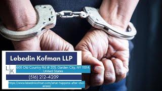 What Happens After A DWI Arrest by Lebedin Kofman LLP