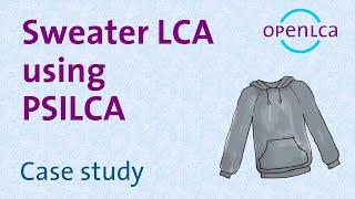 Case Study: Hooded sweater LCA, Part 2, Social Assessment Using PSILCA