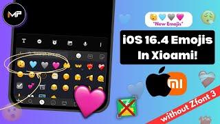 iOS 16.4 Emojis on Android without Zfont | iphone 16.4 Emojis on Xiaomi