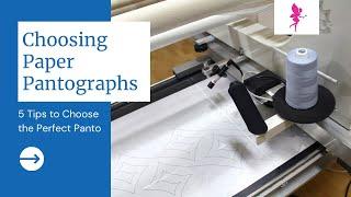 5 Tips for Choosing a Paper Pantograph - Longarm Quilting Tips from Quilted Joy