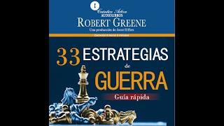 33 ESTRATEGIAS DE GUERRA, GUÍA RÁPIDA - Robert Greene