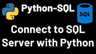 Connect to SQL Server with Python | Python | SQL