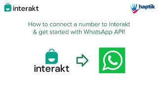 How to connect a number to Interakt (WhatsApp API)