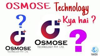 Osmose Technology kya hai ? | Full Review of osmose technology privet limited