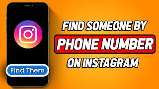 How To Find Someone On Instagram By Phone Number 2024 (Updated)