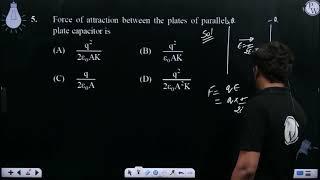 Force of attraction between the plates of parallel plate capacitor is....