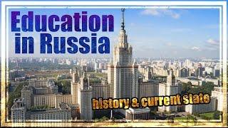 Education in Russia, history and current state