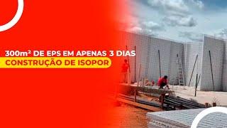 300m² DE PÉ EM APENAS 3 DIAS - CONSTRUÇÃO EM ISOPOR