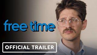 Free Time - Official Trailer (2024) Colin Burgess