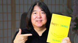 Happy Money by Ken Honda | Author's Summary