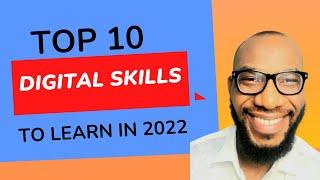 Top 10 Digital Skills To Learn in 2022