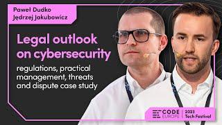 Paweł Dudko, Jędrzej Jakubowicz (STX Next) - "Legal outlook on cybersecurity" | Code Europe 2023