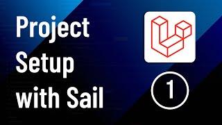 Project setup with Laravel Sail - Part 1 | Laravel Social Media Website