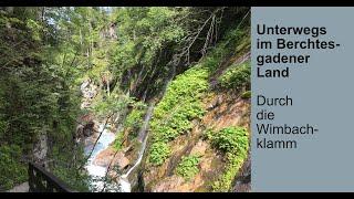 Berchtesgadener Land – Durch die Wimbachklamm