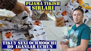 Pijama tikish sirlari || Пижама тикиш сирлари