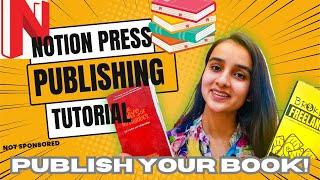 How to Publish a Book with Notion Press? Full tutorial | Publish Your book with me! Sameeksha Juneja