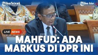 GILIRAN MAHFUD MD SERANG KOMISI III DPR, HABIBUROKHMAN LANGSUNG TUNJUK2