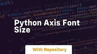 python axis font size