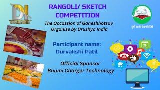 Durvakshi Patil || Rangoli Competition organised by drushya India || morya competition