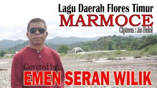 Lagu Daerah Flores Timur  "MARMOCE" - EMEN SERAN WILIK (Cover)