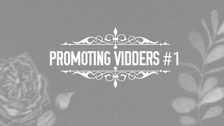 Promoting vidders #1