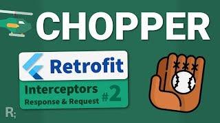 Chopper (Retrofit for Flutter) - #2 Interceptors - Dart HTTP Client Generator Tutorial