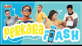 Perkara Flash//Comedy Kocak//Eps.049