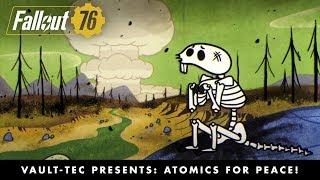 Fallout 76 –Vault-Tec Presents: Atomics for Peace! Nukes Video