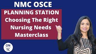 NMC OSCE Planning Station Choose Right Nursing Needs