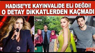 Hadise'ye kayınvalide eli değdi! O detay dikkatlerden kaçmadı