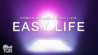 Roman Müller & Gina Livia - Easy Life [Official Lyric Video]