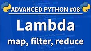 Lambda in Python - Advanced Python 08 - Programming Tutorial - Map Filter Reduce