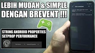 LEBIH MUDAH DAN SIMPLE DENGAN BREVENT ! CARA MEMASUKAN STRING SETPROP PERFORMANCE ANDROID PROPERTIES