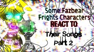 Some Fazbear Frights Characters React to Their Songs! // Part 2