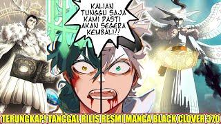 TERUNGKAP! TANGGAL RILIS RESMI MANGA BLACK CLOVER 370 - BERITA MENGGEMBIRAKAN DARI SHONEN JUMP!