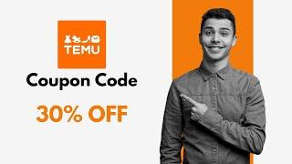  Temu Coupon Codes 2024:  30% OFF Discount & Promo Codes for All Customers