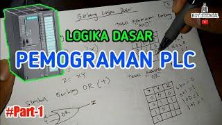 Logika Dasar Pemrograman PLC Part-1|| Gerbang Logic Dasar AND & OR