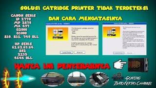 Solusi jika Catridge Printer tidak terdeteksi cukup 5 menit kelar