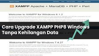 Cara Upgrade XAMPP dari PHP 7 ke PHP 8 Laptop Windows