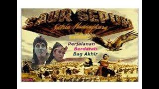 SAUR SEPUH Episode 2 "Perjalanan Berdarah" (Bag 7) Akhir