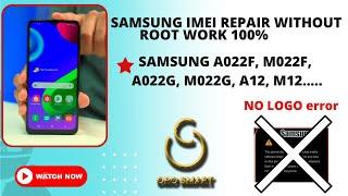 Samsung a022f a022g m022f m022g imei repair without Root  new