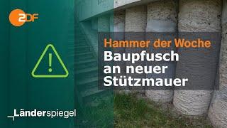 Baupfusch an neuer Stützmauer | Hammer der Woche vom 11.05.24 | ZDF
