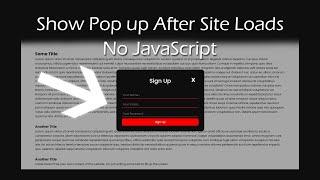 Show Popup Automatically After Site Finishes Loading - No JavaScript