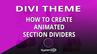 Divi Theme How To Create Animated Section Dividers 