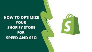 How To Optimize Shopify Page Speed and SEO [Step by Step Guide 2022]